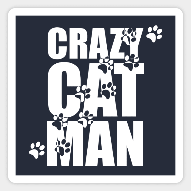 Crazy Cat Man (Dark) Magnet by GloopTrekker